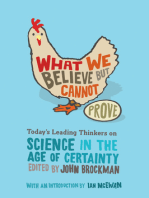 What We Believe but Cannot Prove: Today's Leading Thinkers on Science in the Age of Certainty