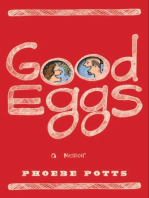 Good Eggs: A Memoir