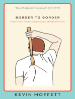 Border to Border: A Story from Further Interpretations of Real-Life Events