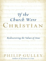 If the Church Were Christian: Rediscovering the Values of Jesus