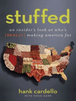 Stuffed: An Insider's Look at Who's (Really) Making America Fat