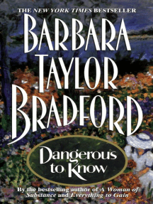 Read Dangerous To Know Online By Barbara Taylor Bradford Books