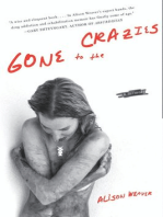 Gone to the Crazies: A Memoir