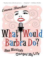 What Would Barbra Do?: How Musicals Can Change Your Life