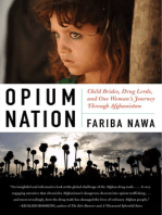 Opium Nation: Child Brides, Drug Lords, and One Woman's Journey Through Afghanistan