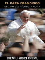 El Papa Francisco: Del fin del mundo a Roma