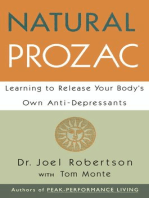 Natural Prozac: Learning to Release Your Body's Own Anti-Depressants