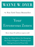 Your Erroneous Zones: Step-by-Step Advice for Escaping the Trap of Negative Thinking and Taking Control of Your Life