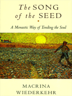 The Song of the Seed: The Monastic Way of Tending the Soul