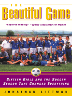 The Beautiful Game: Sixteen Girls and the Soccer Season That Changed Everything