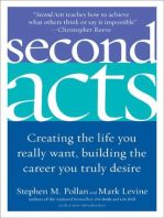 Second Acts: Creating the Life You Really Want, Building the Career You Truly Desire