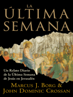 La Ultima Semana: Un Relato Diario de la Ultima Semana de Jesus en Jerusalen