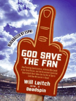 God Save the Fan: How Steroid Hypocrites, Soul-Sucking Suits, and a Worldwide Leader Not Named Bush Have Taken the Fun Out of Sports