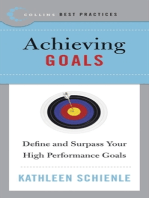 Best Practices: Achieving Goals: Define and Surpass Your High Performance Goals