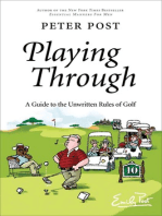 Playing Through: A Guide to the Unwritten Rules of Golf