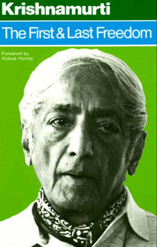 The First and Last Freedom by Jiddu Krishnamurti Book Read Online