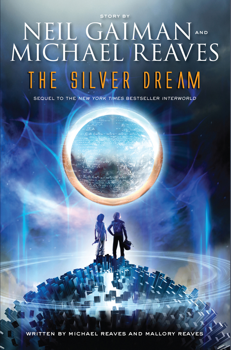 Read The Silver Dream Online by Neil Gaiman, Reaves, and Mallory Reaves