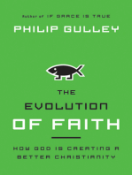 The Evolution of Faith: How God Is Creating a Better Christianity