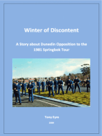 Winter of Discontent: A Story about Dunedin Opposition to the 1981 Springbok Tour