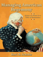 Managing American Hegemony: Essays on Power in a Time of Dominance