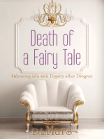 Death of a Fairy Tale: Embracing Life with Dignity After Divorce
