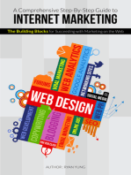 A Comprehensive Step-By-Step Guide to Internet Marketing