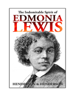 The Indomitable Spirit of Edmonia Lewis: A Narrative Biography