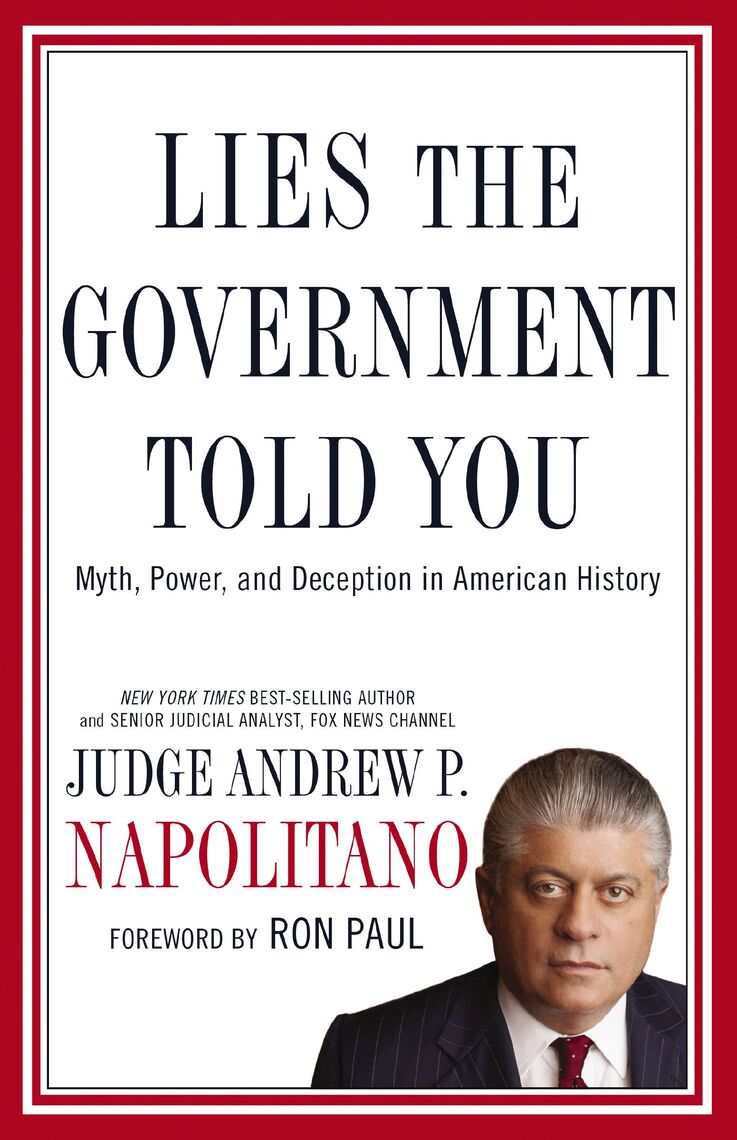 Lies the Government Told You by Andrew Napolitano (Ebook