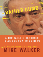 Rather Dumb: A Top Tabloid Reporter Tells CBS How to Do News