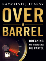 Over a Barrel: Breaking the Middle East Oil Cartel