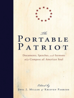 The Portable Patriot: Documents, Speeches, and Sermons That Compose the American Soul