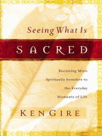 Seeing What Is Sacred: Becoming More Spiritually Sensitive to the Everyday Moments of Life