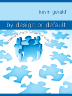 By Design or Default?