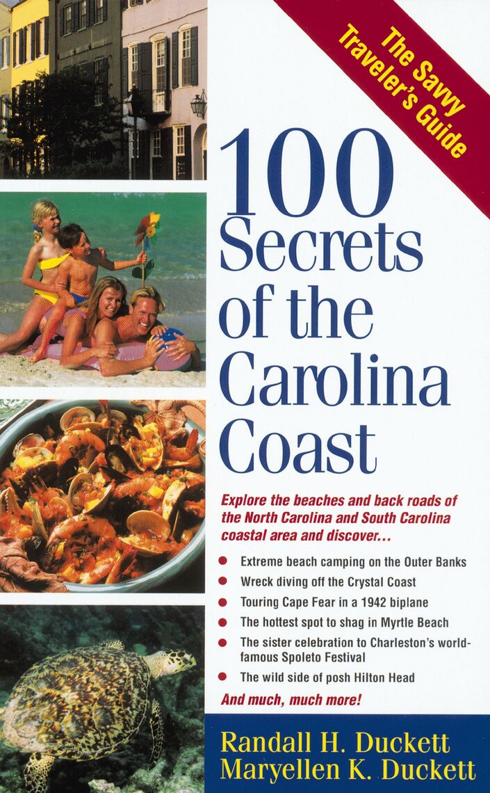100 Secrets Of The Carolina Coast By Randall Duckett, Maryellen Duckett -  Ebook | Scribd