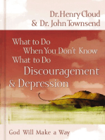 What to Do When You Don't Know What to Do: Discouragement and Depression: God Will Make a Way