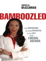 Bamboozled: How Americans are being Exploited by the Lies of the Liberal Agenda