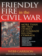 Friendly Fire in the Civil War: More Than 100 True Stories of Comrade Killing Comrade