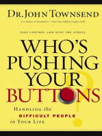 Who's Pushing Your Buttons?: Handling the Difficult People in Your Life