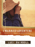 I Married Adventure: Looking at Life Through the Lens of Possibility