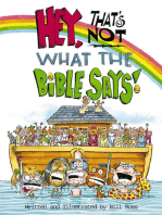 Hey! That's Not What The Bible Says!