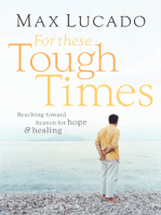 For The Tough Times: Reaching Toward Heaven for Hope