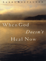 When God Doesn't Heal Now