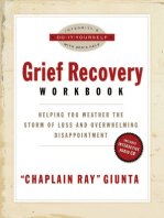 The Grief Recovery Workbook: Helping You Weather the Storm of Loss and Overwhelming Disappointment