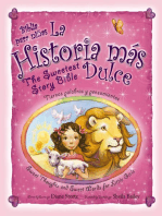 La historia mas dulce / The Sweetest Story Bible: Tiernas palabras y pensamientos para niñas / Sweet Thoughts and Sweet Words for Little Girls