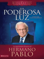 Esa poderosa luz: La apasionante historia del Hermano Pablo