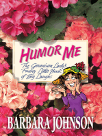 Humor Me: The Geranium Lady's Funny Little Book of Big Laughs