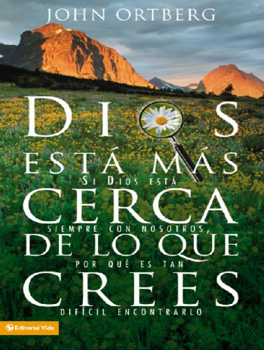 Dios está más cerca de lo que crees by John Ortberg - Ebook | Everand