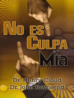 No es mi culpa: ¿A quién culparé? ¿A la gente, las circunstancias o el ADN? Un plan sin excusa para ponerte a cargo de tu vida