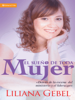 El Sueño de toda mujer: Detrás de la escena del ministerio y el liderazgo