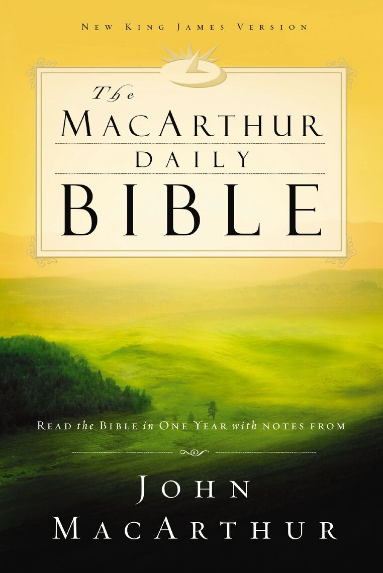 Read Nkjv The Macarthur Daily Bible Online By Thomas Nelson Books
